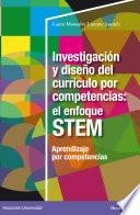 Investigación y diseño del currículo por competencias: el enfoque STEM