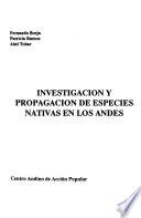 Investigación y propagación de especies nativas en los Andes