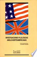 Investigaciones filológicas anglo-norteamericanas