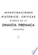 Investigaciones histórico-críticas acerca de la dinastía pirenaica