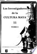 Investigadores de la cultura maya