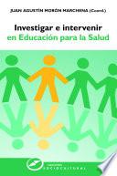 Investigar e intervenir en Educación para la Salud