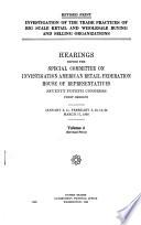 Investigation of the Trade Practices of Big Scale Retail and Wholesale Buying and Selling Organizations