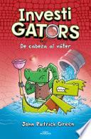 InvestiGators 2 - De cabeza al váter
