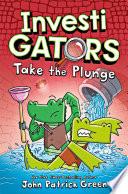 Investigators: Take the Plunge