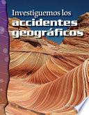 Investiguemos los accidentes geográficos