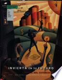Invierta en su futuro