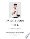 INVIERTE DESDE 100 €