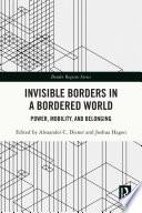 Invisible Borders in a Bordered World