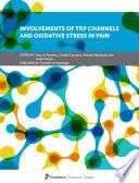 Involvements of TRP Channels and Oxidative Stress in Pain
