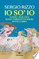 Io so’ io