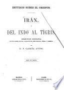Irán, ó, Del Indo al Tígris