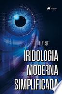 Iridologia moderna simplificada