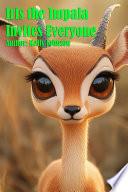 Iris the Impala Invites Everyone