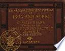 Iron and Steel, a Work for the Forge, Foundry, Factory, and Office, Etc. Sixth Edition, with Important Additions