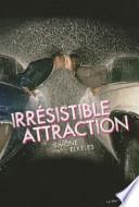 Irrésistible attraction