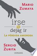 Irse o Dejar Ir