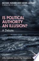 Is Political Authority an Illusion?