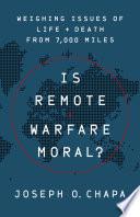 Is Remote Warfare Moral?