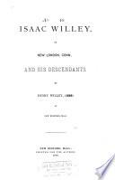 Isaac Willey of New London, Conn., and His Descendants
