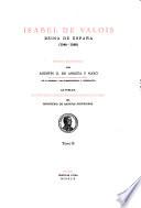 Isabel de Valois, Reina de España, 1546-1568