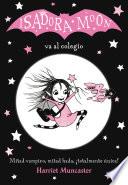 Isadora Moon 1 - Isadora Moon va al colegio