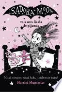 Isadora Moon 8 - Isadora Moon va a una fiesta de pijamas