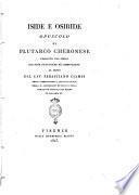 Iside e Osiride opuscolo di Plutarco cheronese tradotto dal greco con note filologiche ed osservazioni al testo dal cav. Sebastiano Ciampi ..