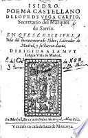 Isidro; poema Castellano ... en que se escrive la vida del bien aventurado Isidro, etc