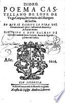 Isidro, Poema Castellano, En Que Se Escrive La Vida Del bienaventurado Isidro, Labrador de Madrid, y su Patron divino