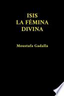 Isis La Fémina Divina
