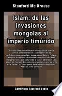 Islam: de las invasiones mongolas al imperio timúrido