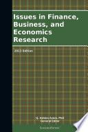 Issues in Finance, Business, and Economics Research: 2013 Edition