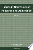 Issues in Neuroscience Research and Application: 2013 Edition