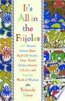 It's All In The Frijoles