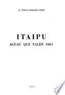 Itaipú, aguas que valen oro