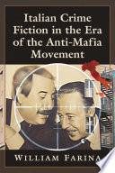 Italian Crime Fiction in the Era of the Anti-Mafia Movement
