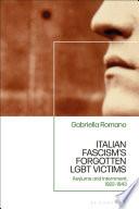 Italian Fascisms Forgotten LGBT Victims