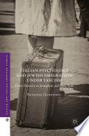 Italian Psychology and Jewish Emigration under Fascism