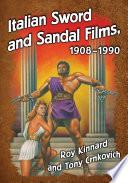Italian Sword and Sandal Films, 1908-1990