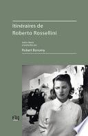 Itinéraires de Roberto Rossellini