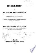 Itinerario de un viage [sic] facultativo verificado en el continente y descripción de las fundiciones de Duay, Strasburgo, Tolosa, La Haya, Carlshure, Lieja y Sayner-Hutte ([4], 326, [12] p., [3] h. de tablas pleg. ,16 h. de lam. pleg.)