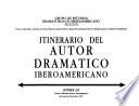Itinerario del autor dramático iberoamericano