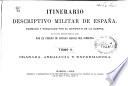 Itinerario descriptivo militar de España: Granada, Andalucía y Extremadura (534 p.)