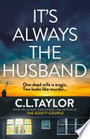 It’s Always the Husband