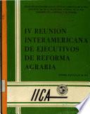 Iv Reunion Interamericana de Ejecutivos de Reforma Agraria