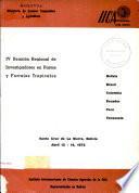 IV Reunion Regional de Investigadores en Pastos y Forrajes Tropicales
