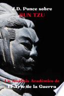 J.D. Ponce sobre Sun Tzu: Un Análisis Académico de El Arte de la Guerra