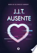 J.J.T. ausente