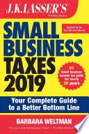 J.K. Lasser's Small Business Taxes 2019
